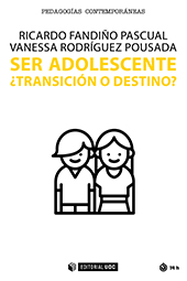 E-book, Ser adolescente : ¿transición o destino?, Fandiño Pascual, Ricardo, Editorial UOC