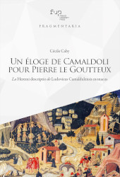 eBook, Un éloge de Camaldoli pour Pierre le Goûteux : la Heremi descriptio de Ludovicus Camaldulensis monacus, Caby, Cécile, Firenze University Press