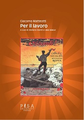 E-book, Per il lavoro, Matteotti, Giacomo, 1885-1924, Pisa University Press