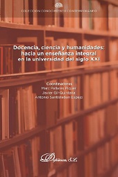 E-book, Docencia, ciencia y humanidades : hacia un enseñanza integral en la Universidad del siglo XXI, Dykinson