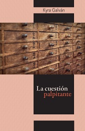 E-book, La cuestión palpitante, Galván, Kyra, Bonilla Artigas Editores