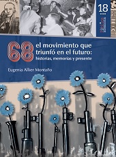 E-book, 68 el movimiento que triunfo en el futuro : historias, memorias y presente, Allier Montaño, Eugenia, Bonilla Artigas Editores
