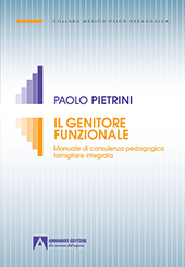 E-book, Il genitore funzionale : manuale di consulenza pedagogica famigliare integrata, Armando editore