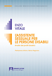 eBook, L'assistente sessuale per le persone disabili : analisi dei profili bioetici, Vitale, Enzo, Armando editore
