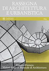 Issue, Rassegna di architettura e urbanistica : 164, 2, 2021, Quodlibet