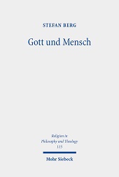 E-book, Gott und Mensch : Differenziologische Analysen zur Grammatik des Systems christlicher Existenz, Berg, Stefan, 1978-, Mohr Siebeck