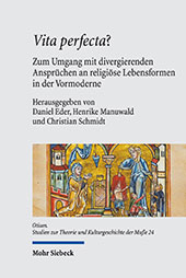 eBook, Vita perfecta? : zum Umgang mit divergierenden Ansprüchen an religiöse Lebensformen in der Vormoderne, Mohr Siebeck