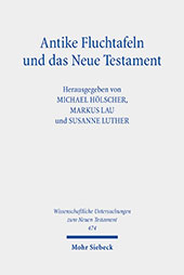 eBook, Antike Fluchtafeln und das Neue Testament : Materialität - Ritualpraxis - Texte, Mohr Siebeck