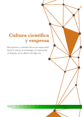 E-book, Cultura científica y empresa : percepciones y actitudes del sector empresarial hacia la ciencia, la tecnología y la innovación en España, en los albores del siglo XXI, CSIC, Consejo Superior de Investigaciones Científicas