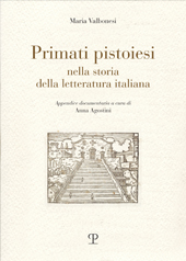 eBook, Primati pistoiesi nella storia della letteratura italiana, Valbonesi, Maria, Edizioni Polistampa