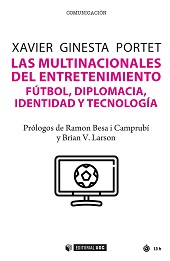 eBook, Las multinacionales del entretenimiento : fútbol, diplomacia, identidad y tecnología, Editorial UOC