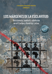 E-book, Los márgenes de la esclavitud : resistencia, control y abolición en el Caribe y América Latina, Dykinson