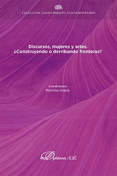 E-book, Discursos, mujeres y artes : ¿construyendo o derribando fronteras?, Dykinson