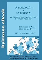 E-book, La educación y la justicia : una mirada para la formación inicial de docentes., Arrazola Ruiz, Sara, Dykinson