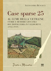 eBook, Case sparse 25 : al lume della 'cetilene : storie e memorie giovanili del dopoguerra in Valdigreve (1941-1959), Sarnus