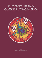eBook, El espacio urbano queer en Latinoamérica, Kokalov, Assen, Edicions de la Universitat de Lleida