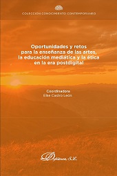 E-book, Oportunidades y retos para la enseñanza de las artes, la educación mediática y la ética en la era postdigital, Dykinson