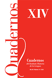 Fascicule, Cuadernos del Instituto Historia de la Lengua : XIV, 14, 2021, Cilengua - Centro Internacional de Investigación de la Lengua Española