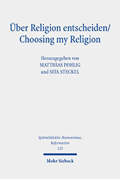 E-book, Über Religion entscheiden : Religiöse Optionen und Alternativen im mittelalterlichen und frühneuzeitlichen Christentum, Mohr Siebeck