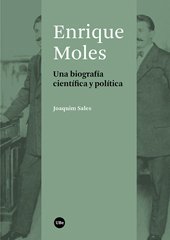 eBook, Enrique Moles : una biografía científica y política, CSIC, Consejo Superior de Investigaciones Científicas