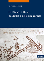 E-book, Del Santo Uffizio in Sicilia e delle sue carceri, Fiume, Giovanna, author, Viella