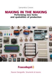 E-book, Making in the making : performing new forms and spatialities of production, Franco Angeli