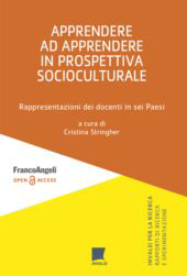 E-book, Apprendere ad apprendere in prospettiva socioculturale : rappresentazioni dei docenti in sei Paesi, Franco Angeli