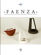 Fascículo, Faenza : bollettino del Museo internazionale delle ceramiche in Faenza : CVII, 2, 2021, Polistampa