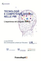 E-book, Tecnologie e competenze digitali nelle PMI : l'esperienza del progetto DISKO, Franco Angeli