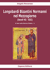 eBook, Longobardi Bizantini Normanni nel Mezzogiorno : (secoli VII-XIII), Panarese, Angelo, 1952-, author, Capone editore