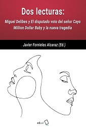 eBook, Dos lecturas : Miguel Delibes y El disputado voto del señor Cayo Million Dollar Baby y la nueva tragedia, Editorial Universidad de Almería