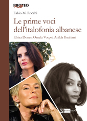 E-book, Le prime voci dell'italofonia albanese : Elvira Dones, Ornela Vorpsi, Anilda Ibrahimi, Rocchi, Fabio M., author, Artemide
