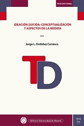 E-book, Ideación suicida : conceptualización y aspectos de la medida, Ordóñez Carrasco, Jorge L., Editorial Universidad de Almería
