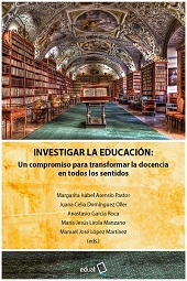 eBook, Investigar la educación : un compromiso para transformar la docencia en todos los sentidos, Editorial Universidad de Almería