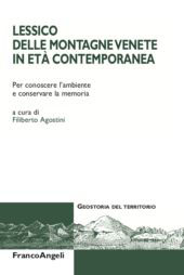 eBook, Lessico delle montagne venete in età contemporanea : per conoscere l'ambiente e conservare la memoria, Franco Angeli