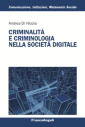 E-book, Criminalità e criminologia nella società digitale, Di Nicola, Andrea, Franco Angeli