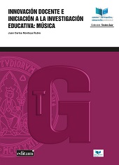 E-book, Innovación docente e iniciación a la investigación educativa : música, Montoya Rubio, Juan Carlos, Universidad de Murcia