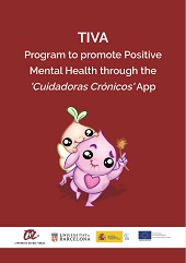 E-book, TIVA : program to promote positive mental health through the cuidadoras crónicos app, Universitat Rovira i Virgili