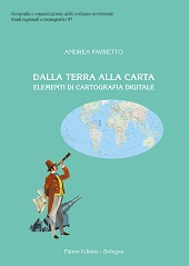 eBook, Dalla Terra alla carta : elementi di cartografia digitale, Favretto, Andrea, author, Pàtron editore