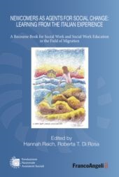 E-book, Newcomers as agents for social change : learning from the Italian experience : a recourse book for social work and social work education in the field of migration, Franco Angeli