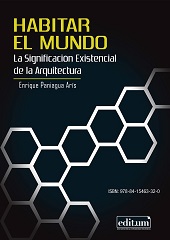 E-book, Habitar el mundo : la significación existencial de la arquitectura, Paniagua Arís, Enrique, 1967-, Universidad de Murcia