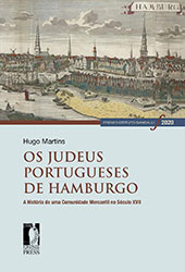 eBook, Os judeus portugueses de Hamburgo : a história de uma comunidade mercantil no século XVII, Firenze University Press