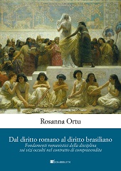 E-book, Dal diritto romano al diritto brasiliano : fondamenti romanistici della disciplina sui vizi occulti nel contratto di compravendita, InSchibboleth