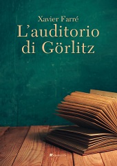E-book, L'auditorio di Görlitz : (visioni poetiche), Farre, Xavier, InSchibboleth