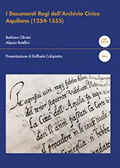 E-book, I Documenti Regi dell'Archivio Civico Aquilano (1254-1555), Olivieri, Barbara, 1980-, Pacini Editore