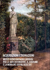 eBook, Acquisizioni e donazioni : Museo Boncompagni Ludovisi per le arti decorative, il costume e la moda dei secoli XIX e XX, Artemide