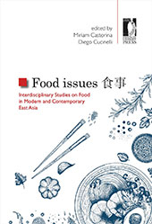E-book, Food issues : interdisciplinary studies on food in modern and contemporary East Asia, Firenze University Press