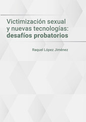 E-book, Victimización sexual y nuevas tecnologías : desafíos probatorios, López Jiménez, Raquel, Dykinson