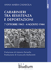 E-book, Carabinieri tra Resistenza e deportazioni : 7 ottobre 1943/4 agosto 1944, Casavola, Anna Maria, Studium edizioni