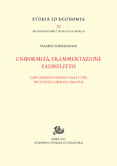 E-book, Uniformità, frammentazione e conflitto : capitalismo e azione collettiva nell'Italia liberale (1861-1914), Edizioni di storia e letteratura